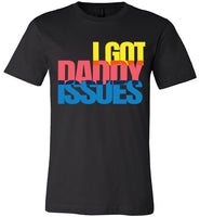 Daddy Issues Tee