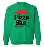 Pizza Slut Sweatshirt