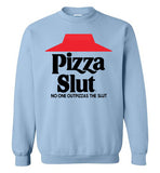 Pizza Slut Sweatshirt