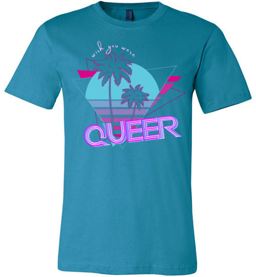 Wish you Were Queer Tee