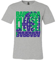 Barbara Please, Please Barbara Tee