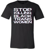 black stop killing black trans women modern cut funny cute gay slang lgbtq gay queer trans transgender pride shirt tshirt