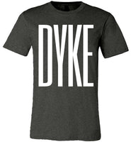 heather grey dyke big white letters modern cut funny cute lesbian gay slang lgbtq gay queer trans transgender pride shirt tshirt