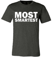 Most Smartest Tee