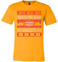 Suck Me Dry Daddy Tee