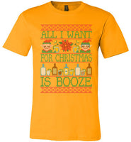 All I Want For Christmas Is Booze Tee