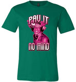 green marsha p johnson pay it no mind modern cut funny cute gay slang lgbtq gay queer trans transgender pride shirt tshirt