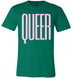 green queer big pink letters unisex modern cut funny cute gay slang lgbtq gay queer trans transgender pride shirt tshirt