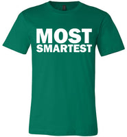 Most Smartest Tee