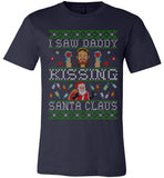 I Saw Daddy Kissing Santa Claus Tee