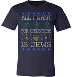 All I Want For Christmas Is Jews Tee