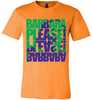 Barbara Please, Please Barbara Tee