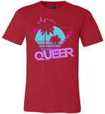 Wish you Were Queer Tee