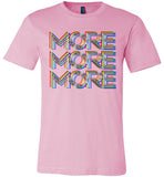 light pink more more more modern cut funny cute gay slang lgbtq gay queer trans transgender pride shirt tshirt