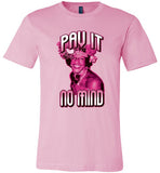 light pink marsha p johnson pay it no mind modern cut funny cute gay slang lgbtq gay queer trans transgender pride shirt tshirt