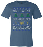 All I Want For Christmas Is Jews Tee