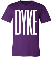 purple dyke big white letters modern cut funny cute lesbian gay slang lgbtq gay queer trans transgender pride shirt tshirt