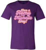 purple have a romy and michelle day bubble letters modern cut funny cute gay slang lgbtq gay queer trans transgender pride shirt tshirt