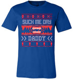 Suck Me Dry Daddy Tee