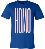 royal blue sexy slim modern cut homo big pink lettering funny cute gay slang lgbtq gay pride shirt tshirt