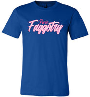 Pure Faggotry Tee