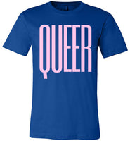 royal blue queer big pink letters unisex modern cut funny cute gay slang lgbtq gay queer trans transgender pride shirt tshirt