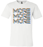 white more more more modern cut funny cute gay slang lgbtq gay queer trans transgender pride shirt tshirt