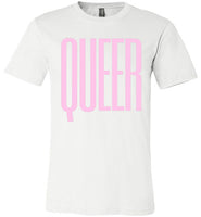 white queer big pink letters unisex modern cut funny cute gay slang lgbtq gay queer trans transgender pride shirt tshirt