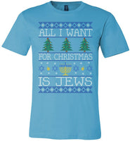 All I Want For Christmas Is Jews Tee