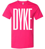 fuschia dyke big white letters modern cut funny cute lesbian gay slang lgbtq gay queer trans transgender pride shirt tshirt