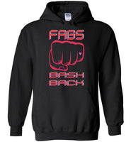 Fags Bash Back Hoodie