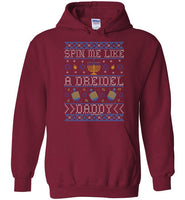 Spin Me Like A Dreidel Daddy Hoodie