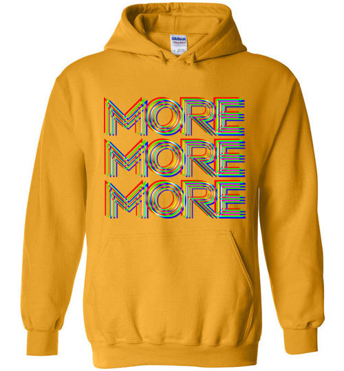 More More More Hoodie