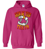 Show Me Your Teeth Hoodie