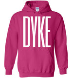 neon pink fuschia cozy dyke big white lettering funny cute gay slang lgbtq gay queer lesbian pride hoodie sweatshirt