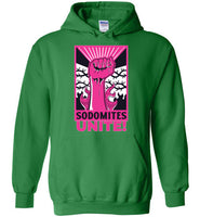 Sodomites Unite! Hoodie