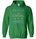 Spin Me Like A Dreidel Daddy Hoodie