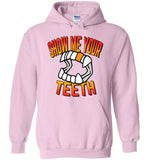 Show Me Your Teeth Hoodie