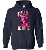 Marsha P. Johnson Pay It No Mind Hoodie