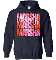 Marsha Marsha Marsha Hoodie