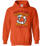 Show Me Your Teeth Hoodie