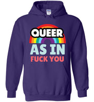 Queer As In Fuck You Hoodie