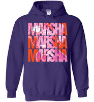 Marsha Marsha Marsha Hoodie
