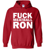 Fuck Meatball Ron Hoodie