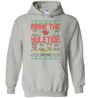 Make The Yuletide Gay Hoodie