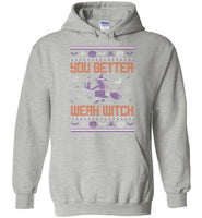 You Better Werk Witch Hoodie