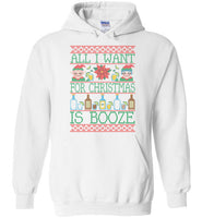 All I Want For Christmas Is Booze Hoodie