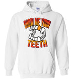 Show Me Your Teeth Hoodie