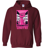 Sodomites Unite! Hoodie