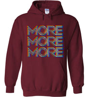 More More More Hoodie